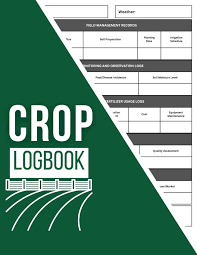 Agricultural Crop Logbook: Farmers ...